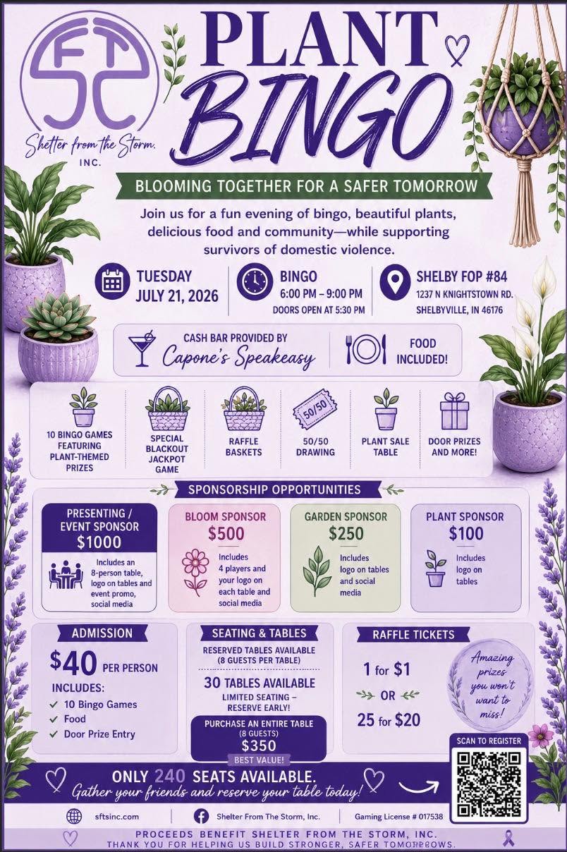 Plant Bingo flyer: Tuesday, July 21, 2026, doors 5:30 PM, bingo 6 to 9 PM, Shelby FOP #84, 1237 N Knightstown Rd, Shelbyville, Indiana. $40 per person or $350 for a table of eight.